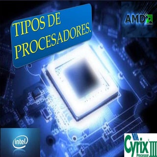 Tipos de procesadores