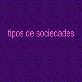 Tipos de sociedades