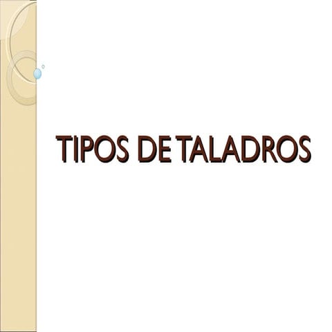 Tipos de taladros