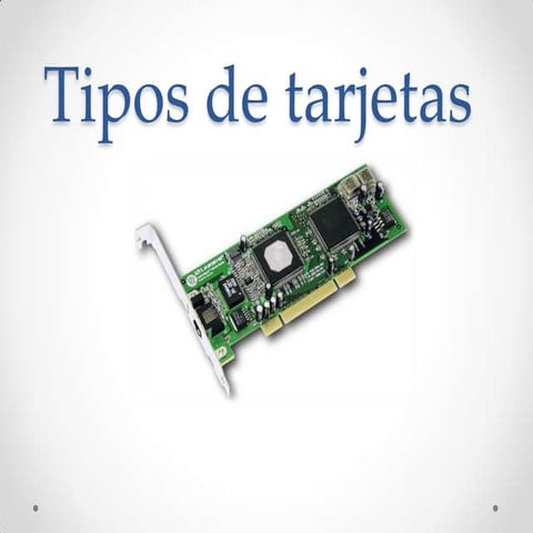 Tipos de tarjetas