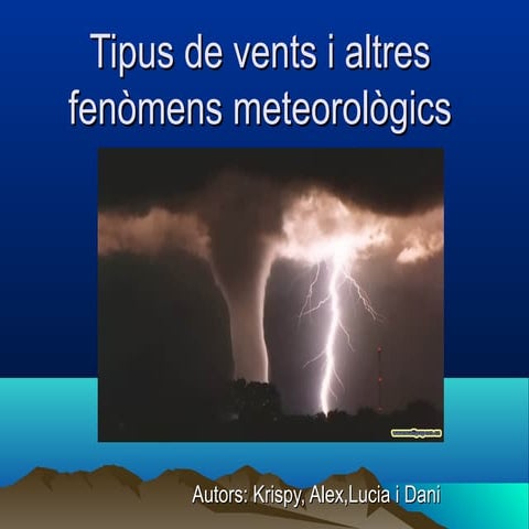Tipos de vents i desastres meteorològics
