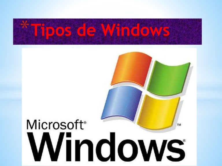 Cuantos Tipos De Windows 10 Hay