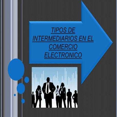 Intermediarios del comercio electrónico | PPTX