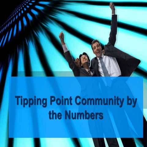 Tipping Point Community by the Numbers