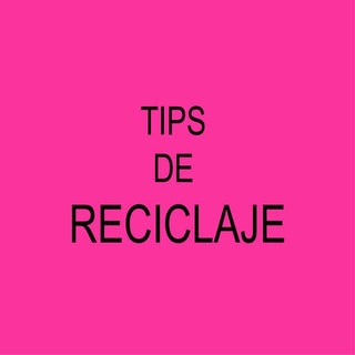 Tips de reciclaje