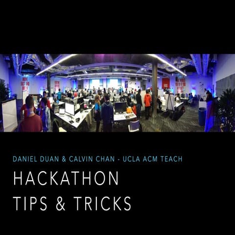 ACM Teach - Hackathon Tips and Tricks - Spring 2014