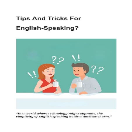 Tips and Tricks For English - Speaking?