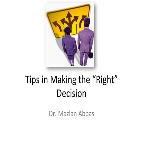 Tips in Making the "Right" Decision