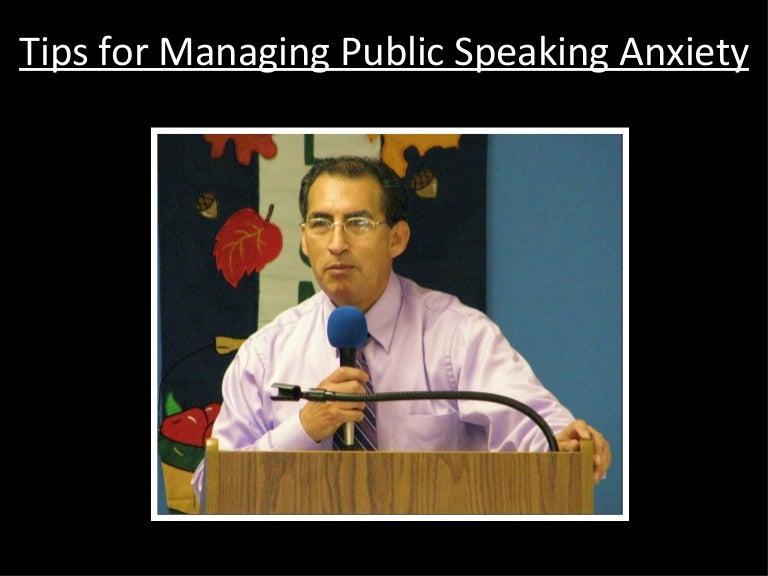 Tips For Managing Public Speaking Anxiety Pp