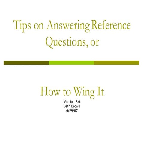 Tips On Answering Reference Questions 6 25 07