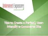 Tips to Create a Perfect, User-Friendly E-Commerce Site