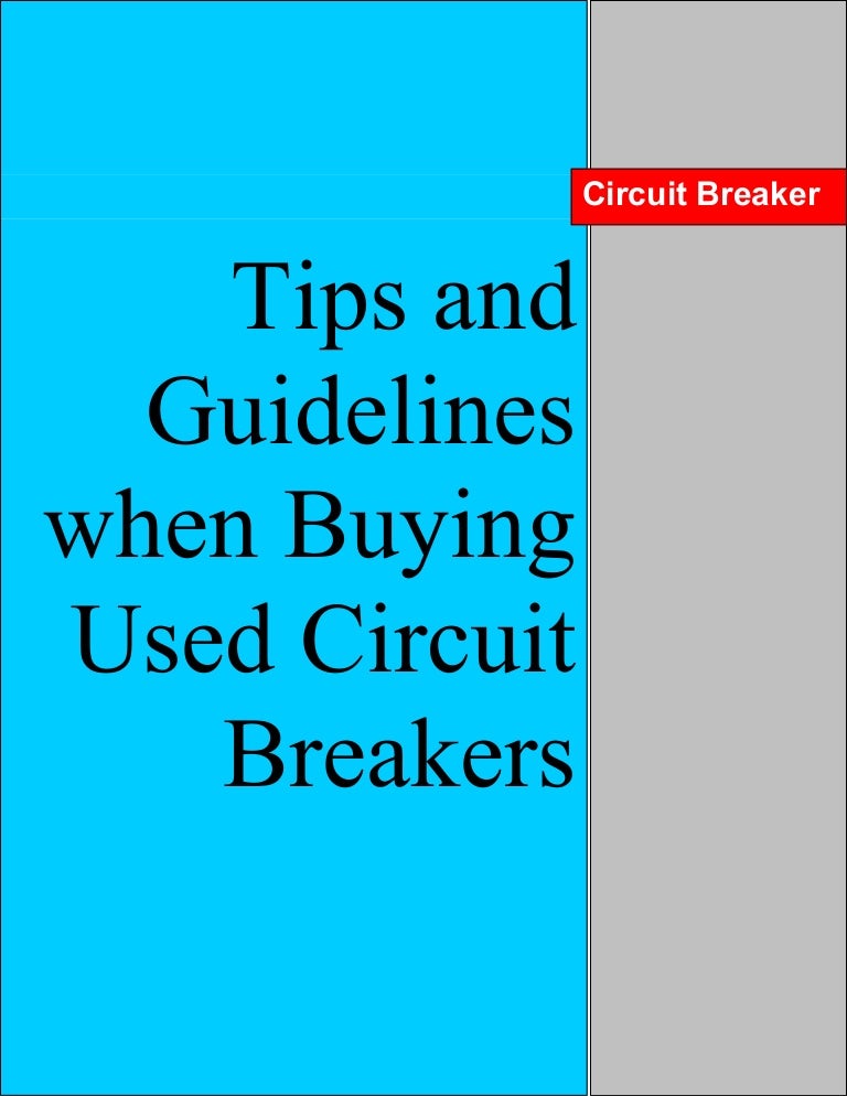 Tips and Guidelines when Buying used Circuit Breakers