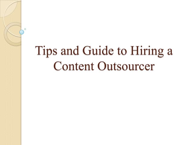 Tips and guide to hiring a content outsourcer