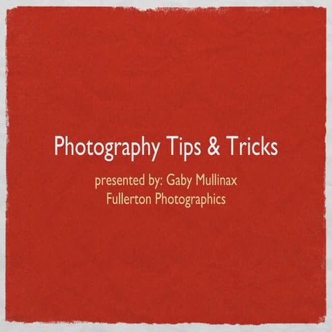 Tips And Tricks For Photos