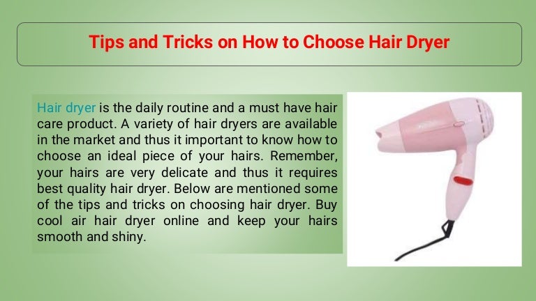 Tips And Tricks On How To Choose Hair Dryer