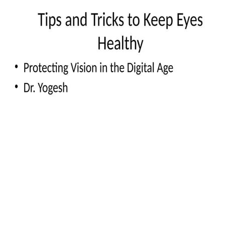 Tips_and_Tricks_to_Keep_Eyes_Healthy_Presentation.pptx