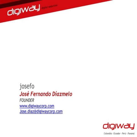 José Diaz_Digiway_eCommerce Day Guayaquil 2013