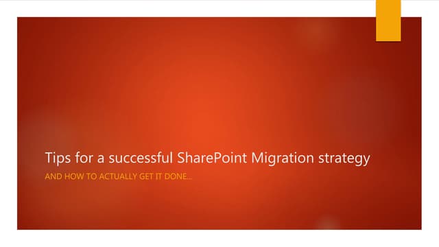 Tips for a successful SharePoint Migration strategy
