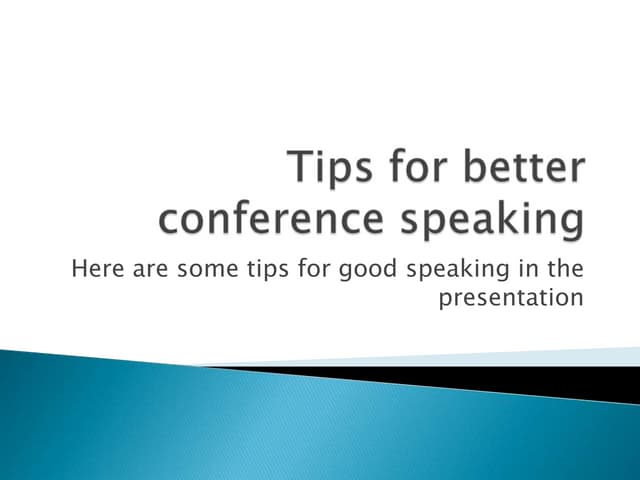 Tips for better conference speaking