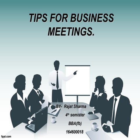 Tips for business meetings.