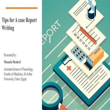 Lecture: Tips for case report writing.pptx