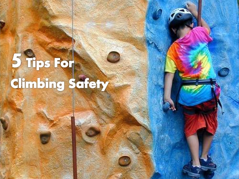 Tips for climbing safety