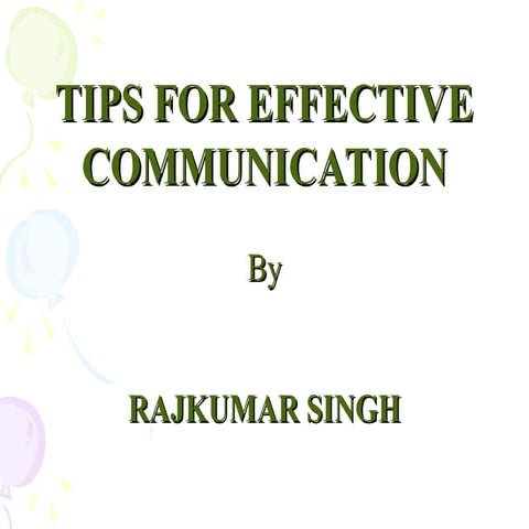 TIPS FOR EFFECTIVEkkkkkkkkkkkkkkk COMMUNICATION.ppt