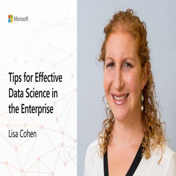 Tips for Effective Data Science in the Enterprise