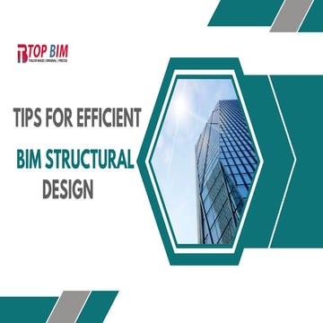 Tips for Efficient BIM Structural Design.pptx