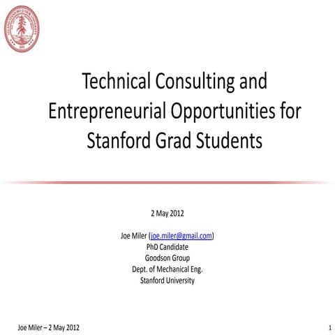 Technical Consulting and Entrepreneurial Opportunities for Stanford Grad Stud...