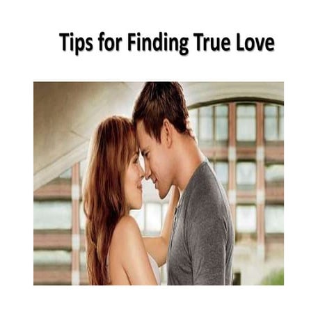 Tips for finding true love