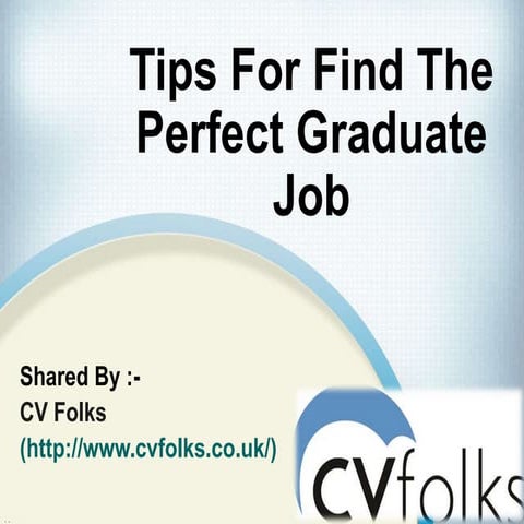 Tips For Find The Perfect Graduate Job