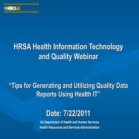 Tips for generating and utilizing quality data reports using health it full s...