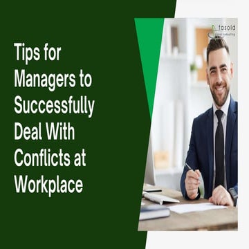 Tips for Managers to Successfully Deal With Conflicts at Workplace | PPTX
