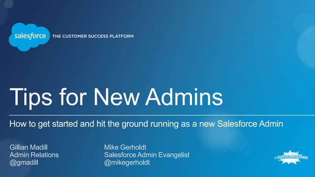 Tips for New Admins - Salesforce World Tour Boston