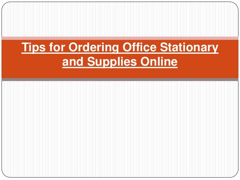 Tips for ordering office stationary and supplies online