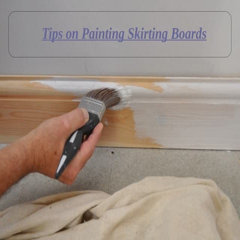 Tips for painting skirting boards | ODP