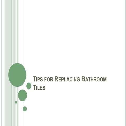 Tips for replacing bathroom tiles