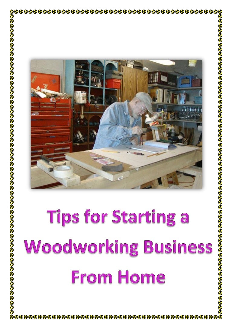 Tips for starting a woodworking business from home