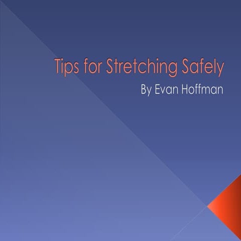 Tips for Stretching Safely