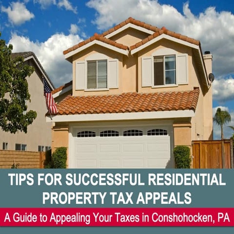 Tips for Successful Residential Property Tax Appeals