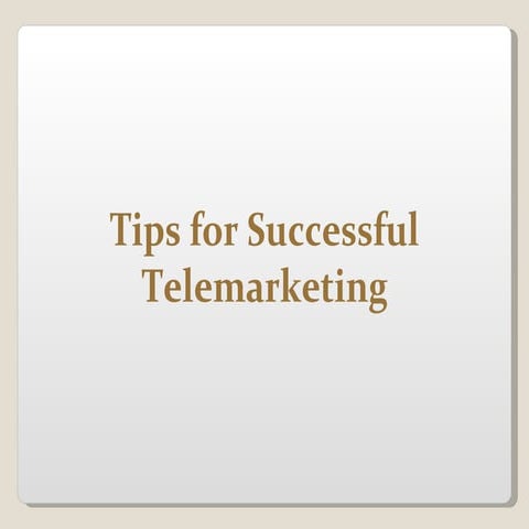 Tips for successful telemarketing