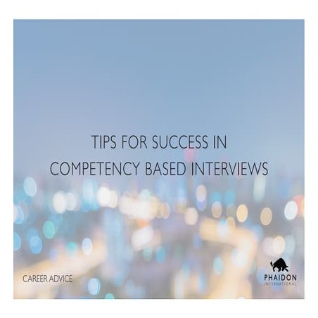 Tips for success in competency based interviews