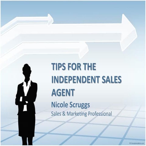 Tips for the independent sales agent