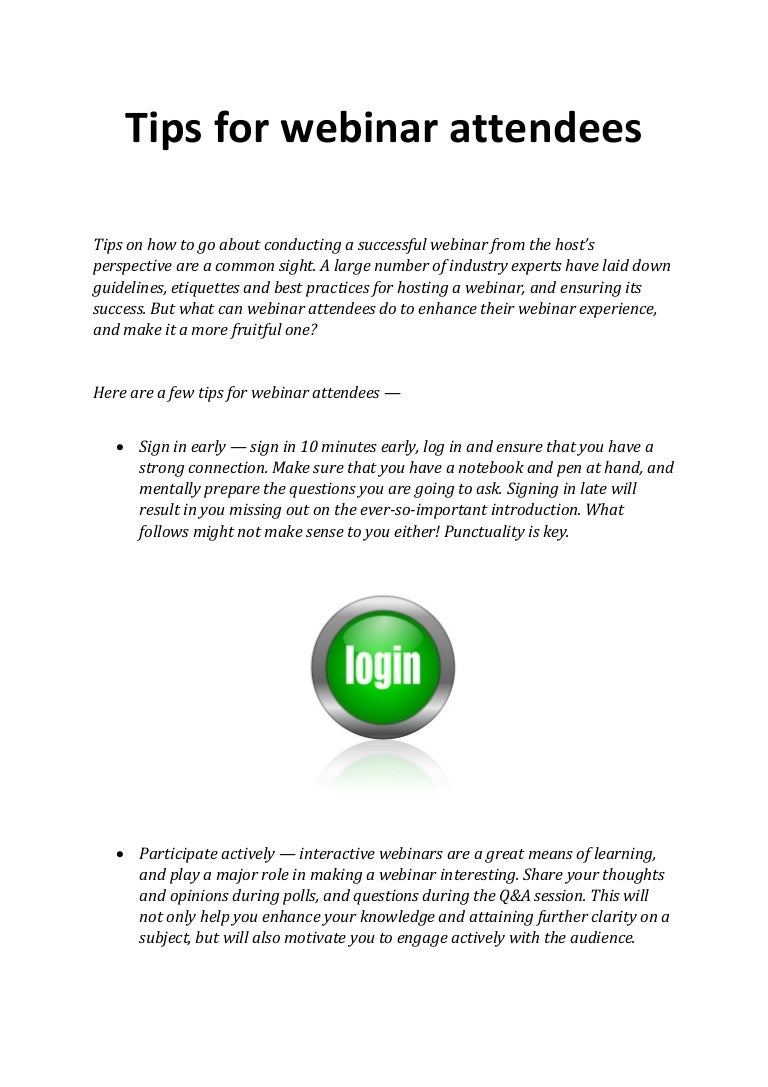 Tips For Webinar Attendees Tips For Webinar Attendees