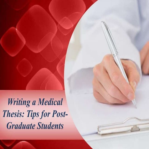 Tips for Writing a Medical Thesis