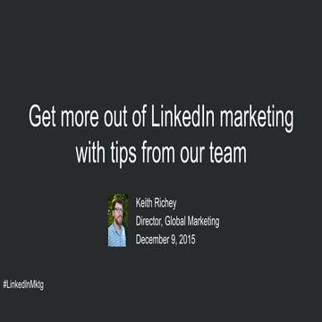 Webinar: Get More Out of LinkedIn Marketing with Tips from Our Team