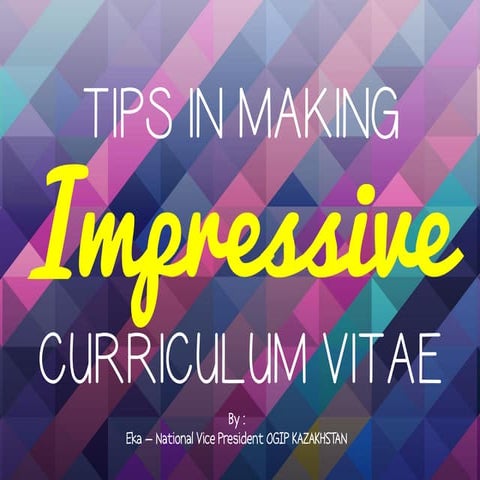 Tips in Making Impressive CV