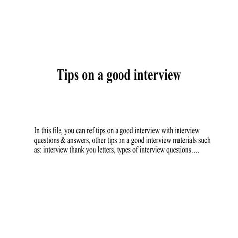 Tips on a good interview