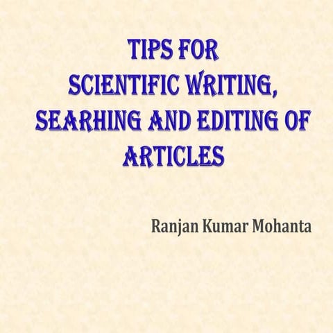 TIPS ON SCIENTIFIC WRITING & EDITING METHODOLOGIES